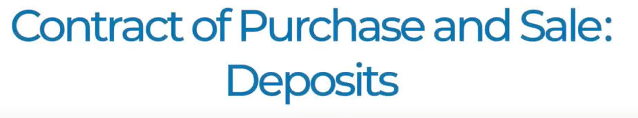 Deposits in the Contract of Purchase & Sale